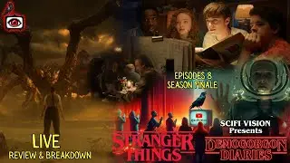 Stranger Things 508 Season Finale Review & Breakdown | SciFi Vision Presents Demogorgon Diaries