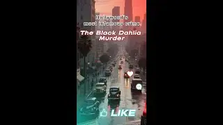 The Black Dahlia Murder (1947) | Hollywood&rsquo;s Most Infamous Crime