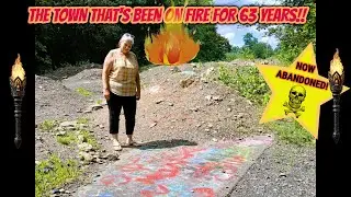 The Town That's on Fire Since 1962!! Centralia, PA
