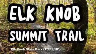 ELK KNOB SUMMIT TRAIL
