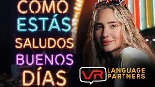 Learn Beginner Spanish Greetings 8K VR 180