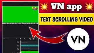 How to maike scrolling text on VN | VN app se scrolling text kaise likhe