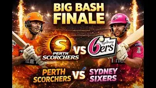 BIG Bash finale Perth Scorchers vs Sydney Sixers #BigBash #Cricket26 #DBC14 #Cricket24