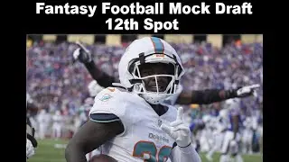 Fantasy Football Mock Draft:12th Spot