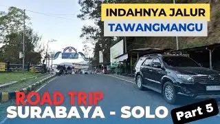 Indahnya Jalan di Tawangmangu - Road Trip Surabaya Solo Part 5