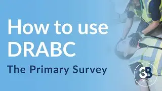 How to use DRABC: The Primary Survey