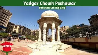 Walking In Yadgar Chowk Peshawar #EastWalks