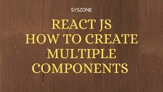 Lecture 10 React Multiple Components | react js full course
