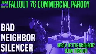 Need a Better Neighbor? Blow Them Up! | Fallout 76 A.N.S. Commercial Parody