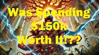 Was Spending $150k Worth It!?