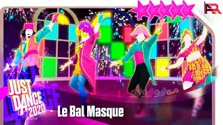 Just Dance 2020: Le Bal Masqué by Dr. Creole - 5 Stars Gameplay