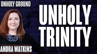 Unholy Trinity: Capitalism, Persecution, & Testosterone | Unholy Ground