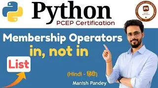 39. Membership Operators (in and not in) with Lists in Python | Python PCEP Certification