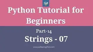 Python Tutorial For Beginners - Part - 14 - Strings - Part 07