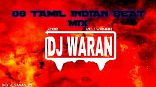 Anjatha singam 08 song indian beat mix by Dj Waran__vdj vanan