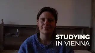 Study in Vienna: What They Don&rsquo;t Tell You!