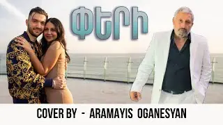 Peri (Armenian Song) Cover by Aramais Oganesyan