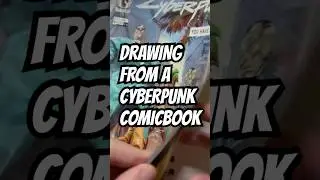 Drawing From a Cyberpunk Comic Book! Full vid on my channel. #art #artist #comicbook #fyp #cyberpunk