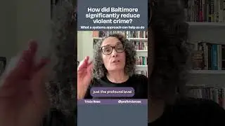 Crucial takeaways from Baltimore's historic crime drop - Tricia Rose
