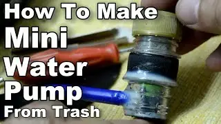 How To Make Mini Water Pump From Trash