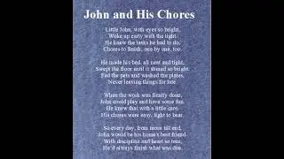 John and His Chores #poetry #poem #truth #nurseryrhymes #message #inspirational #peace #audio