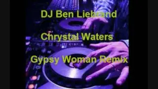 Mastermixer Ben Liebrand ft. Crystal Waters - Gypsy Woman Remix