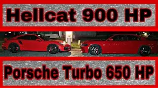 PORSCHE TURBO 650 HP vs HELLCAT 900 HP