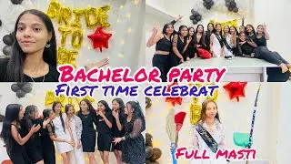 Life first bachelor party at home 🏠 fun,masti,dance,games 🎭❤️