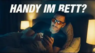 Vor dem Schlafengehen Handy? Yes!