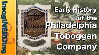 The Early History of Philadelphia Toboggan Coasters PTC Philadelphia Toboggan Company