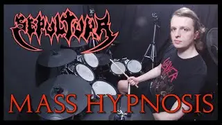 Mass Hypnosis - Sepultura Drum Cover