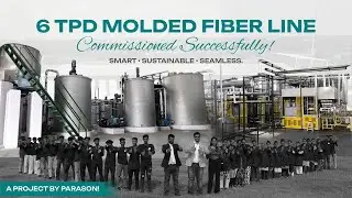 6 TPD Fully Automatic Molded Fiber Line by Parason | KompoPack India Pvt. Ltd.