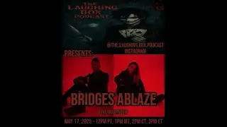 UNDEAD MEXICAN JOKER - BRIDGES ABLAZE on THE LAUGHING BOX PODCAST Interview 