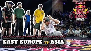 Team East Europe vs Team Asia | Continent Battle | Red Bull BC One World Final Mumbai 2019
