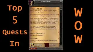 Top 5 Quests / Quest Lines In World Of Warcraft