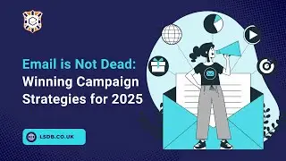 Email is Not Dead: Winning Campaign Strategies for 2025