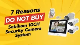 Расширяемая беспроводная система видеонаблюдения SEBIKAM 10CH 📷🚫 | 7 причин НЕ покупать