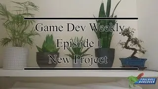 Game Dev Weekly || New Project