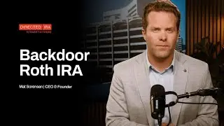 Backdoor Roth IRAs at Directed IRA
