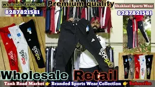 Delhi tank Road Sports Wear wholesale market | Premium quality lower collection |Gym Wear Lower Shop