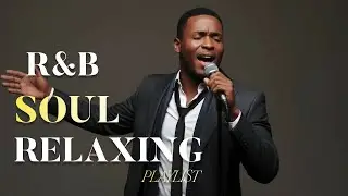 【R&B Soul】Relaxing Chill Playlist &ndash; Smooth Vocals & Deep Grooves