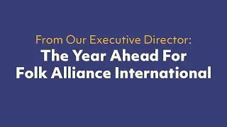 Грядущий год для Folk Alliance International