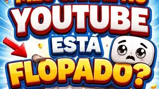 canal YouTube flopou!