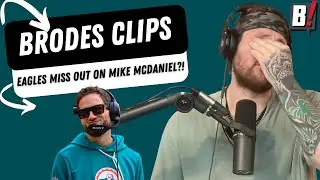 EAGLES DON'T LAND MIKE MCDANIEL SO WHAT DOES THIS SAY ABOUT THEIR OC OPENING? | Brodes Clips