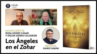Los ÁNGELES en el ZOHAR 📘 Mario Sabán presenta el libro de Rosa Gómez y Óscar Sierra