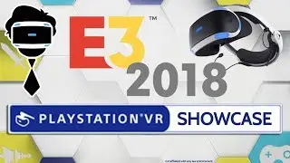 Обратный отсчёт до PSVR E3 2018 | Неделя новых игр для PS VR