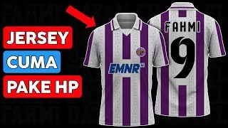Cara mudah bikin desain jersey | Membuat desain jersey pake HP‼️