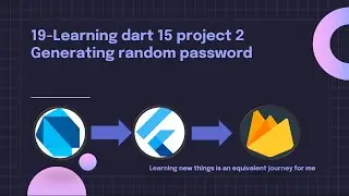 19-Learning dart 15 project 2 Generating random password