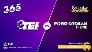 TEI - FORD OTOSAN F-LINE / VOL-CUP 2026 ESKİŞEHİR