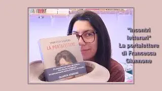 Incontri letterari - La Portalettere di Francesca Giannone